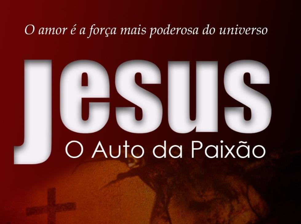 Cia Deu Na Telha apresenta ‘Jesus – O Auto da Paixão’, no Teatro do Colégio São Domingos