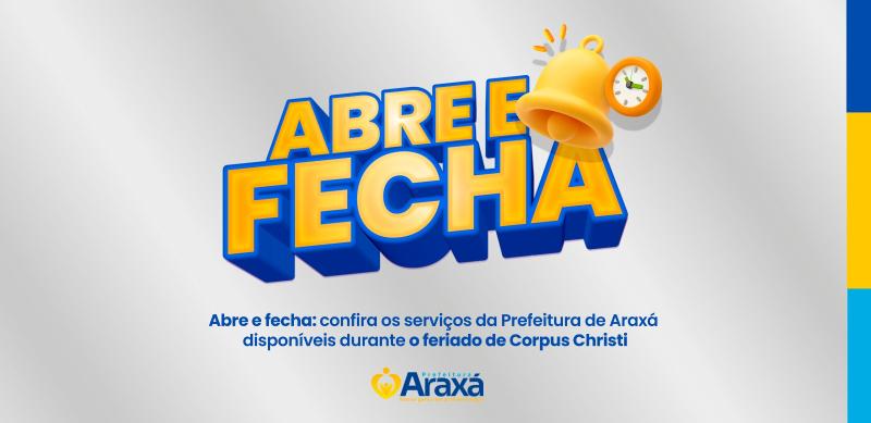 Abre e fecha: confira os serviços da Prefeitura de Araxá durante o feriado de Corpus Christi