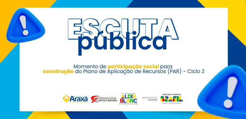 Escuta pública para aplicação dos recursos da Política Nacional Aldir Blanc será realizada na próxima semana