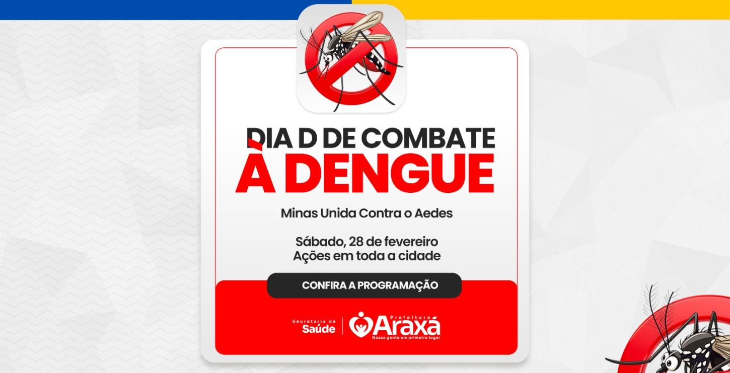 Araxá realiza Dia D de Combate à Dengue com ações em toda a cidade no próximo sábado (28)