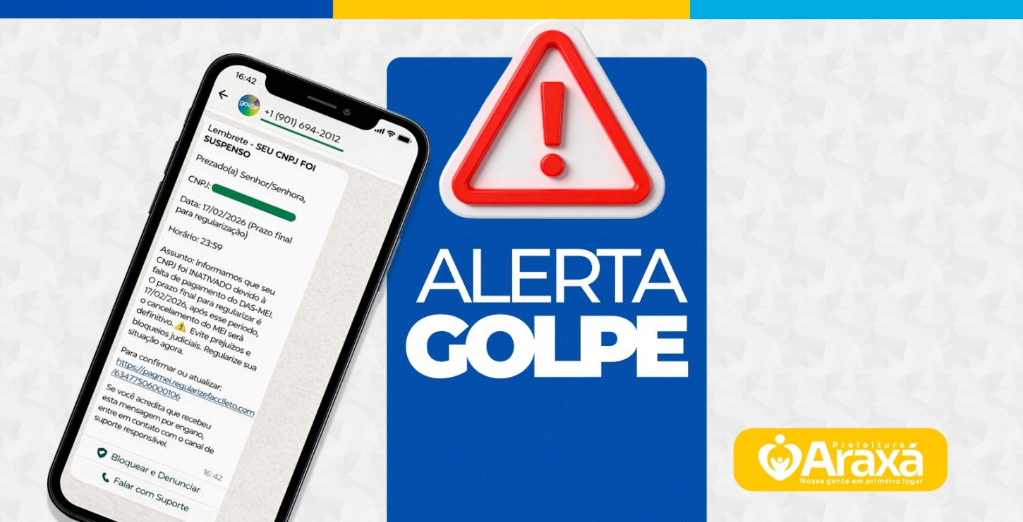 Prefeitura de Araxá alerta sobre golpes que usam nome do Governo Federal para enganar contribuintes e MEIs